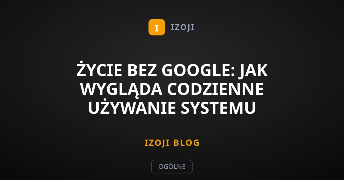 Życie bez Google: jak wygląda codzienne używanie systemu GrapheneOS?