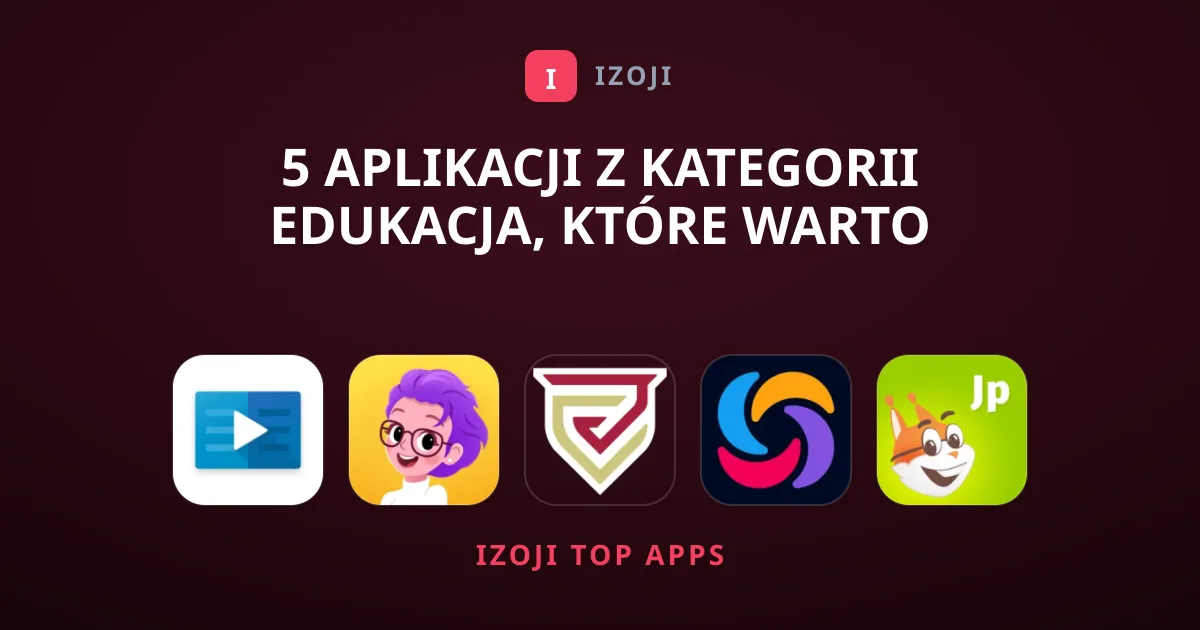 5 aplikacji z kategorii Edukacja, które warto pobrać