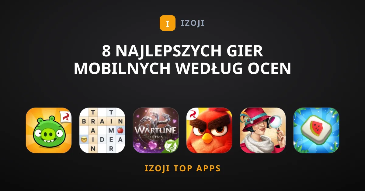 8 Najlepszych Gier Mobilnych Według Ocen Graczy